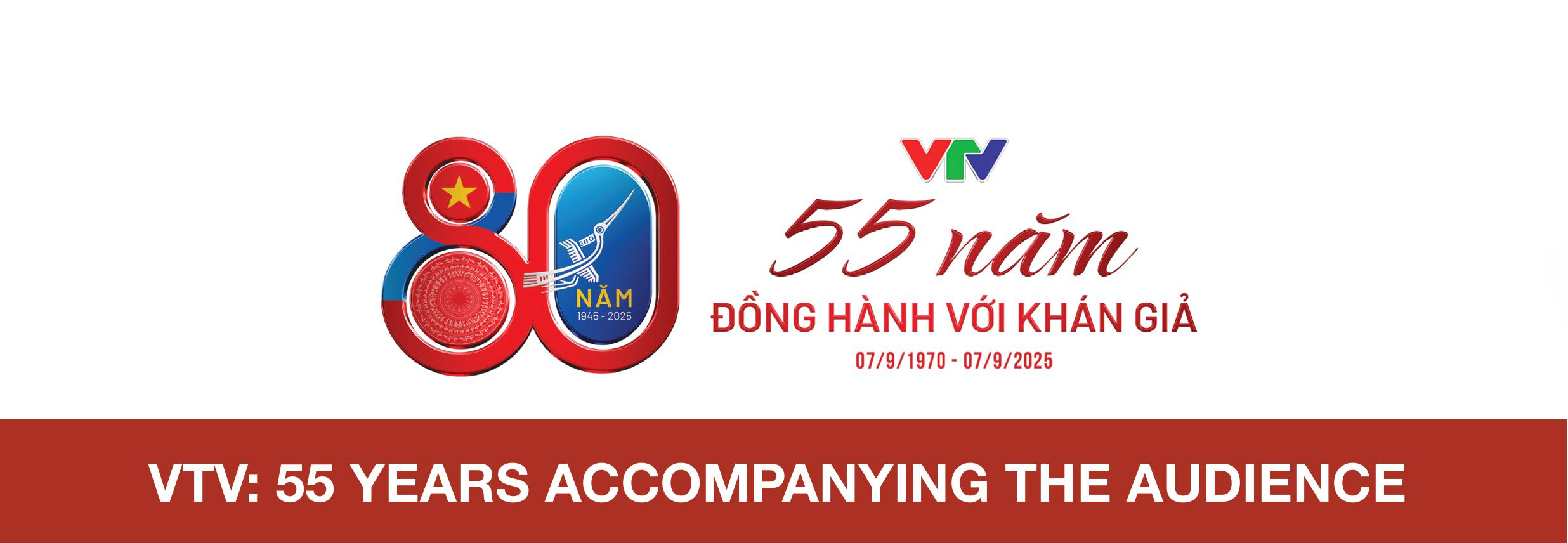 VTV: 55 năm đồng hành cùng khán giả