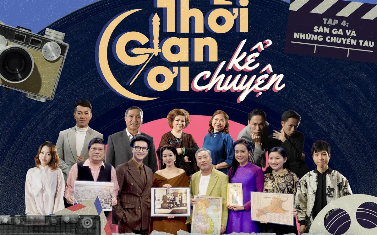 “Thời gian ơi! Kể chuyện”: Ký ức sân ga và những chuyến tàu
