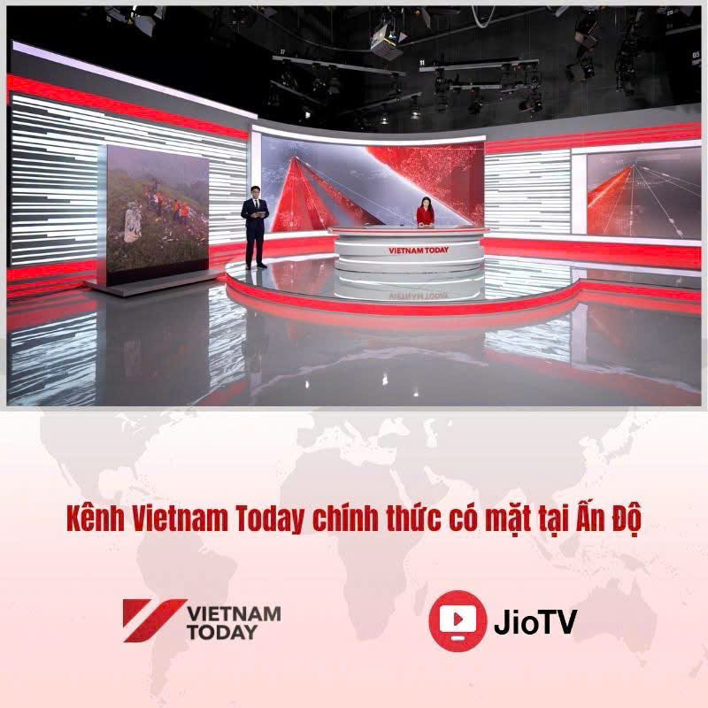 Từ ngày 5/9, Vietnam Today chính thức được phát sóng trên JioTV (Ấn Độ)