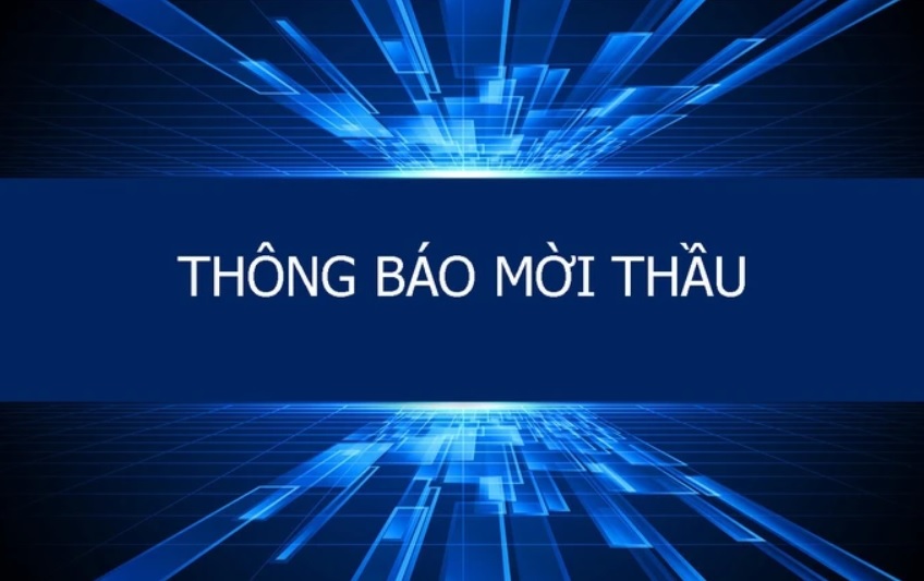 Mời khảo sát và báo giá dịch vụ “Lập hồ sơ mời thầu và đánh giá hồ sơ dự thầu”