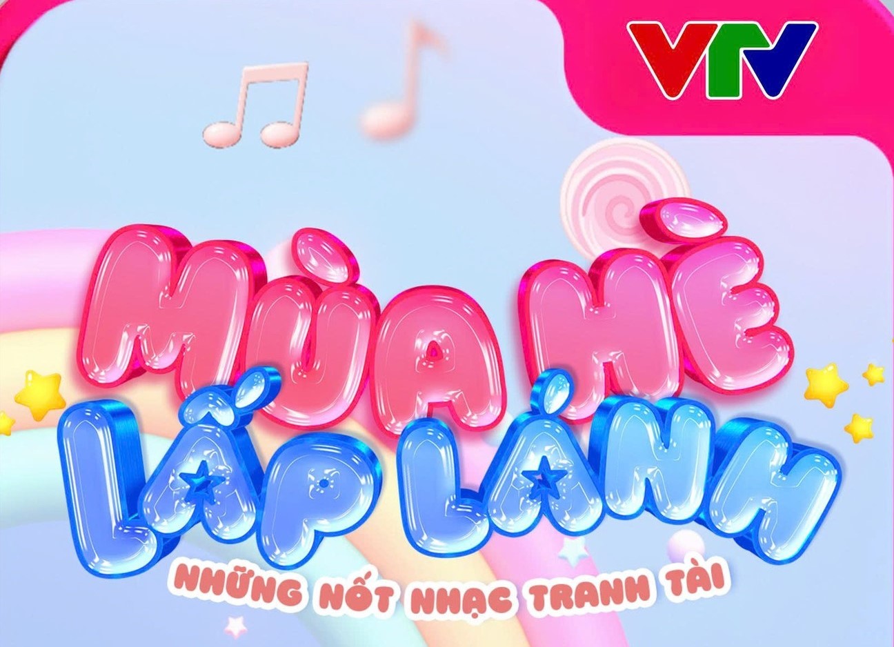 “Mùa hè lấp lánh” - Điểm hẹn cho khán giả nhí trên VTV