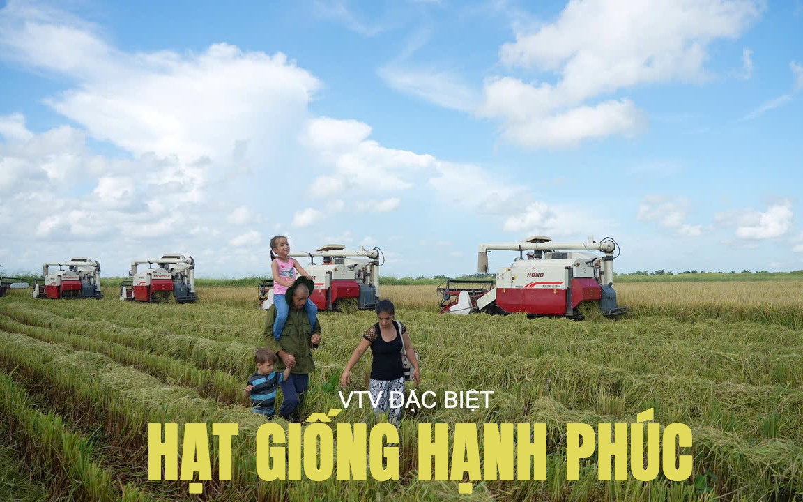 VTV Đặc biệt "Hạt giống hạnh phúc" phát sóng cùng lúc tại Việt Nam và Cuba vào ngày 2/9